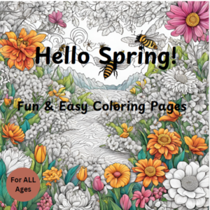 Hello Spring! Fun & Easy Coloring Pages