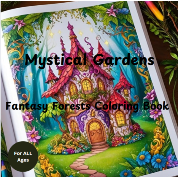 Mystical Gardens Fantasy Forests Coloring Book