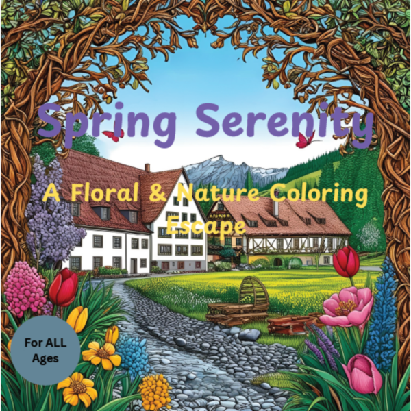Spring Serenity A Floral & Nature Coloring Escape